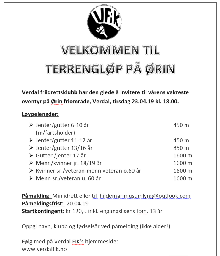 Verdal friidrettsklubb har den glede å invitere til vårens vakreste eventyr på Ørin friområde, Verdal, tirsdag 23.04.19 kl. 18.00.